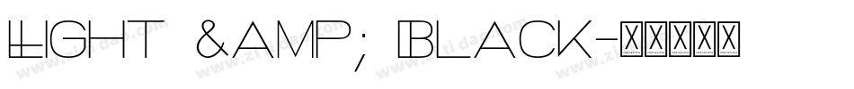 Light & Black字体转换